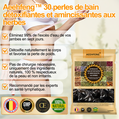 Aeehfeng™ 30 perles de bain détoxifiantes et amincissantes aux herbes💁‍♀️(recommandées par l'Association belge de lymphologie)👩‍⚕️